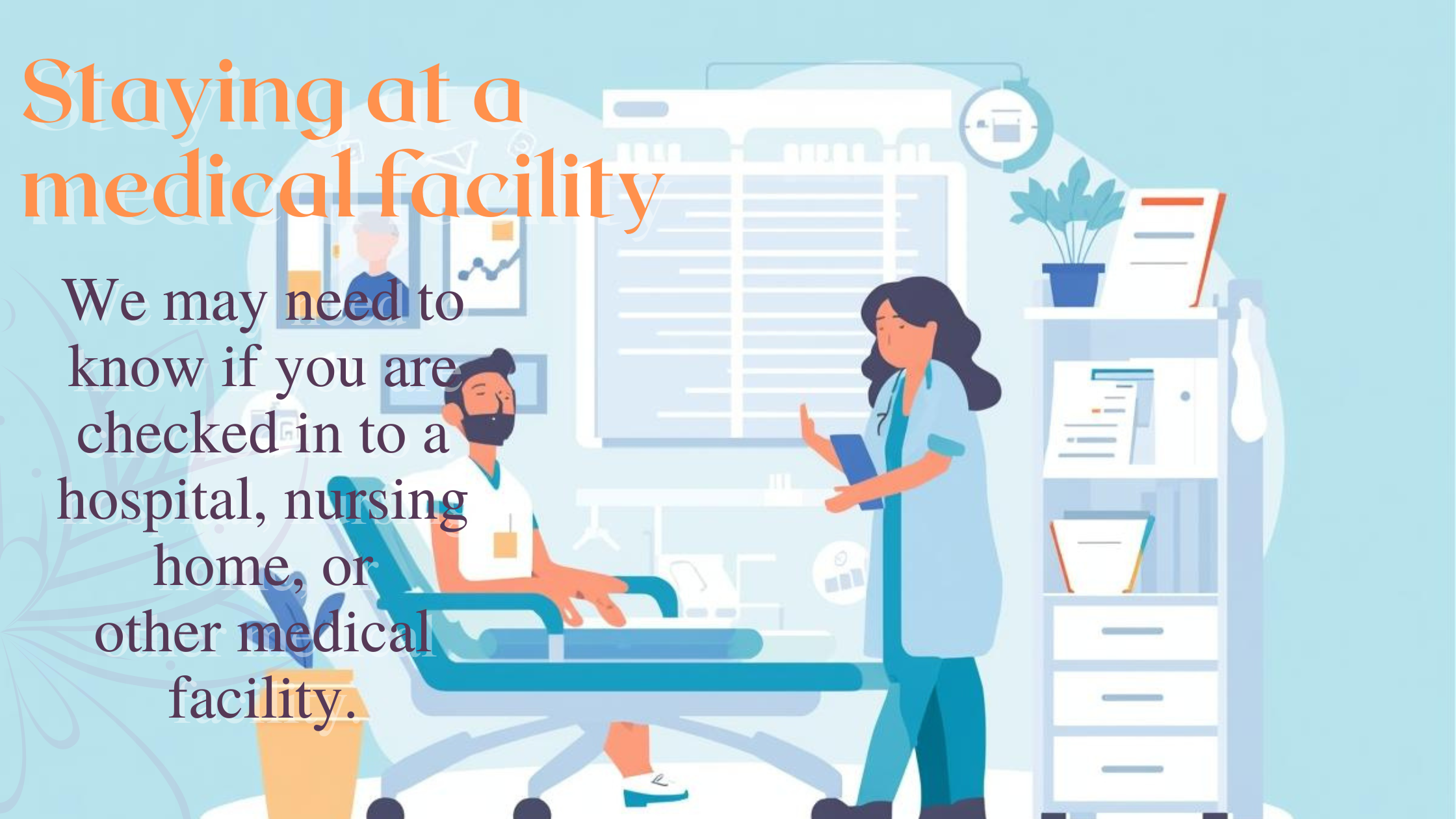 Staying at a Medical Facility